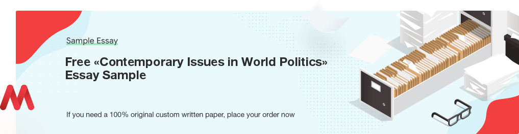 Free «Contemporary Issues in World Politics» Essay